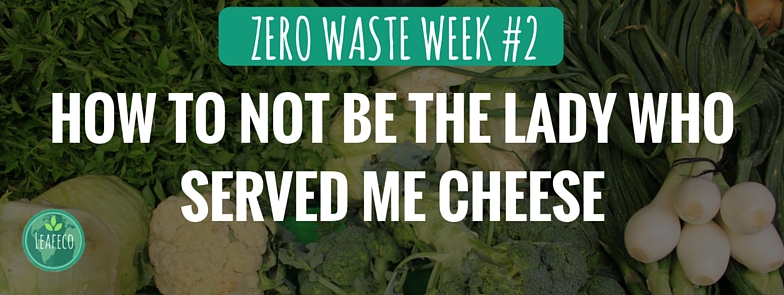 My Zero Waste week 2